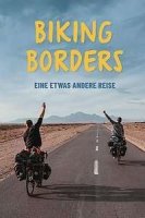 Пересекая границы / Biking Borders (2021)