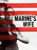 Тайны жены морского пехотинца / Secrets of a Marine's Wife (2021)