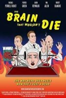 Мозг, который не умер / The Brain That Wouldn't Die (2020)