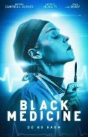 Чёрная медицина / Black Medicine (2021)