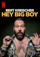 Берт Крайшер: Слышь, здоровяк / Bert Kreischer: Hey Big Boy (2020)