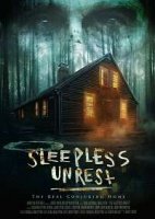 Бессонные ночи: настоящий дом с привидениями / The Sleepless Unrest: The Real Conjuring Home (2021)