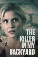 Убийца у меня во дворе / The Killer in My Backyard (2021)