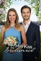 Можете поцеловать подружку невесты / You May Kiss the Bridesmaid (2021)