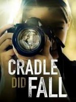 Пустая колыбель / Cradle Did Fall (2021)