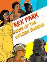 Рэкс Парк: Проклятие Золотого Будды / Rex Park: Curse of the Golden Buddha (2021)