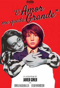 Любовь — это слишком для меня / El amor me queda grande (2014)