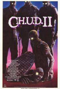 К.Г.П.О. 2 / C.H.U.D. II: Bud the Chud (1988)