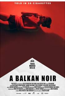 Балканский нуар / A Balkan Noir (2017)