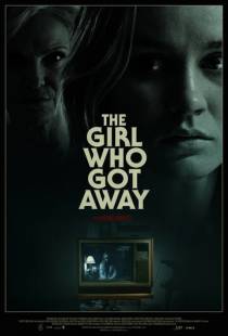 Девушка, которая сбежала / The Girl Who Got Away (2021)