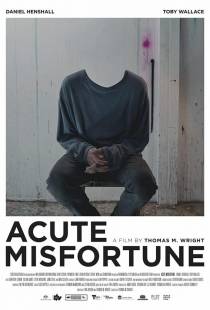 Адское невезение / Acute Misfortune (2018)