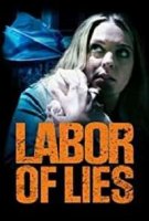 Рожденный во лжи / Labor of Lies (2021)