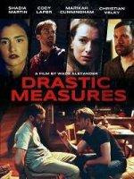 Решительные меры / Drastic Measures (2019)