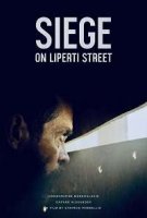 Осада на улице Липерти / The Siege on Liperti Street (2019)