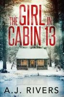 Девушка из домика 13 / The Girl in Cabin 13 (2021)