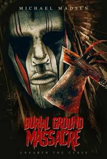 Резня на кладбище / Burial Ground Massacre (2021)