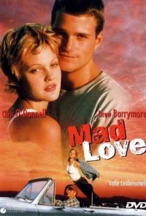 Дикая любовь / Mad Love (1995)