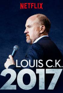 Луис С.К. 2017 / Louis C.K. 2017 (2017)