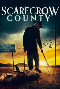 Местное пугало / Scarecrow County (2019)