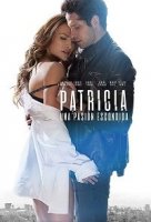 Скрытая страсть Патрисии / Patricia, Secretos de una Pasion (2020)