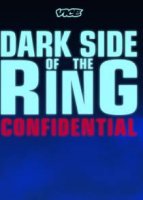 Темная сторона ринга: Секреты / Dark Side of the Ring: Confidential (2021)