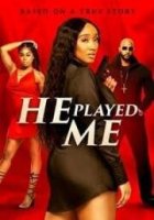 Он играл со мной / He Played Me (2021)