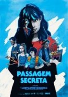 Потайной ход / Passagem Secreta (2021)