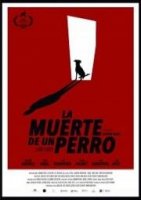 Собачья смерть / La muerte de un perro (2019)