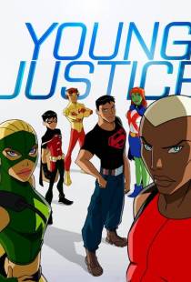 Юная Лига Справедливости / Young Justice (2010)