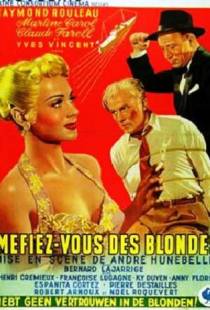 Остерегайтесь блондинок / Mfiez-vous des blondes (1950)