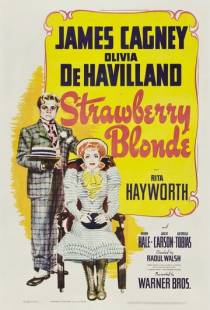 Клубничная блондинка / The Strawberry Blonde (1941)