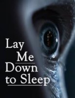 Уложи меня спать / Lay Me Down to Sleep (2020)