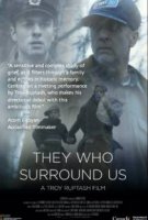 Те, Кто Нас Окружает / They Who Surround Us (2020)