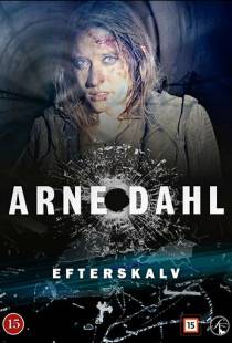 Арне Даль: Эфтерскалв / Arne Dahl: Efterskalv (2015)