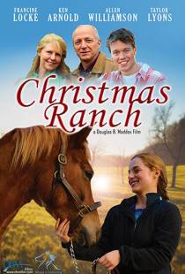 Рождество на ранчо / Christmas Ranch (2016)