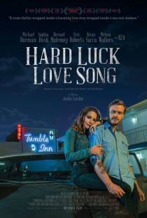 Песня о несчастной любви / Hard Luck Love Song (2020)