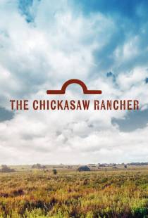 Montford: The Chickasaw Rancher (2021)