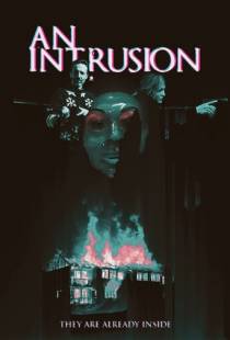 Вторжение / An Intrusion (2021)