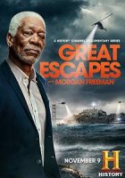 Великие побеги с Морганом Фрименом / Great Escapes with Morgan Freeman (2021)