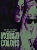 Мрачные цвета / Morbid Colors (2021)