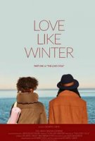 Любовь, как зима / Love Like Winter (2020)