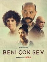 Отцовская любовь / Beni ok Sev (2021)