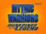 Воины мифов: Хранители легенд / Mythic Warriors: Guardians of the Legend (1998)