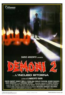 Демоны 2 / D?moni 2... l'incubo ritorna (1986)