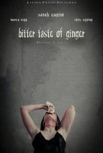 Горечь Джинджер / Bitter Taste of Ginger (2021)