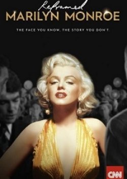 Новый взгляд: Мэрилин Монро / Reframed: Marilyn Monroe (2022)