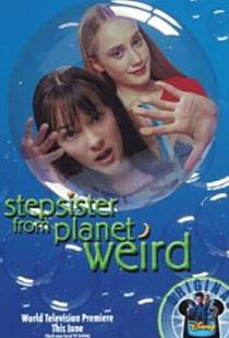 Сестренка с приветом / Stepsister from Planet Weird (2000)