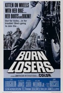 Рожденные неприкаянными / The Born Losers (1967)