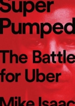 На низком старте: Битва за Uber / Super Pumped: The Battle for Uber (2022)