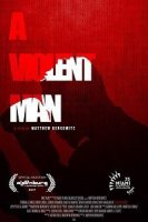 Жестокий человек / A Violent Man (2022)